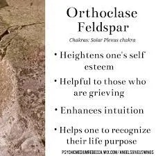Orthoclase helps you improve your self esteem