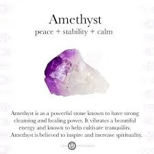 Amethyst is a very powerful stone